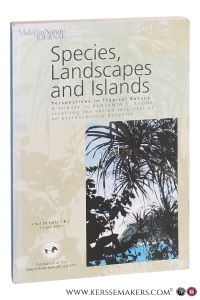 Species, Landscapes and Islands: Perspectives in Tropical Botany. A Tribute to Benjamin C. Stone. — Wong, K. M. / S. S. Lee / G. Saari (Editors).