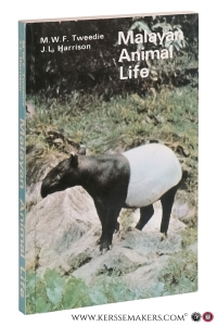 Malayan Animal Life. Fifth Impression. — Tweedie, M. W. F. / J. L. Harrison.