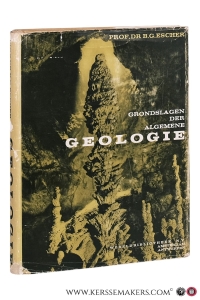 Grondslagen der Algemene Geologie. Elfde druk. — Escher, B. G.
