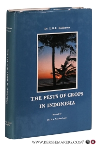 Pests of Crops in Indonesia. Revised and translated by P.A. van der Laan, University of Amsterdam with the assistance from G.H.L. Rothschild, CSIRO, Canberra. — Kalshoven, L.G.E.
