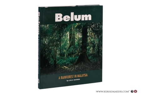 Belum: A Rainforest in Malaysia. — Davison, G.W.H.