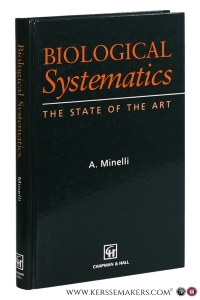 Biological Systematics: The State of the Art. — Minelli, Alessandro.