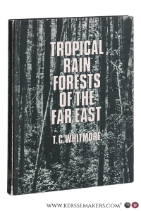 Tropical rain forests of the Far East. — Whitmore, T.C.