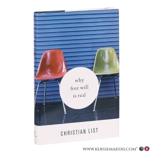 Why Free Will Is Real. — List, Christian.