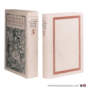 Von der Artzney bayder Glück, des Guten und Widerwertigen. — Petrarcha, Franciscus.