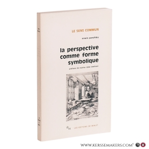 La Perspective comme forme symbolique et autres essais. Traduction sous la direction de Guy Ballangé. Précédes de la question de la perspective par Marisa Dalai Emiliani. — Panofsky, Erwin.