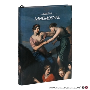 Mnémosyne: Parallèle entre Littérature et Arts Plastiques. — Praz, Mario.