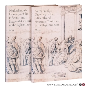 Netherlandish Drawings of the Fifteenth and Sixteenth Centuries. Catalogue of the Dutch and Flemish Drawings in the Rijksmuseum. [ 2 volumes ]. — Boon, Karel G.