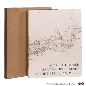 Albrecht Dürer. Diary of His Journey to the Netherlands, 1520 - 1521. Accompanied by the Silverpoint Sketchbook and Paintings and Drawings made during his journey. With an introduction by J. A. Goris and G. Marlier. — Dürer, Albrecht.