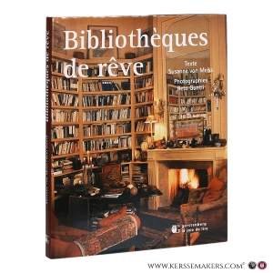 Bibliothèques de rêve. — Von Meiss, Susanne / Guntli, Reto.