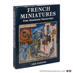 French Miniatures from Illuminated Manuscripts. — Porcher, Jean.