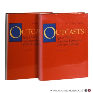 Outcasts: Signs of Otherness in Northern European Art of the Late Middle Ages. — Mellinkoff, Ruth.