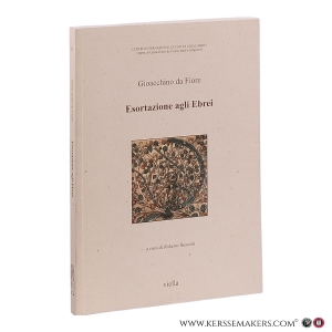 Esortazione agli Ebrei. Testo critico e introduzione di Alexander Patschovsky. — Fiore, Gioacchino da / Roberto Rusconi.