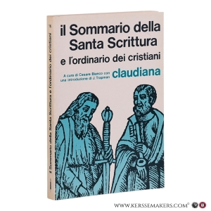 Il Sommario della Santa Scrittura e l'ordinario dei cristiani. — Bianco, Cesare (ed.) / Trapman, Johannes (introduction).