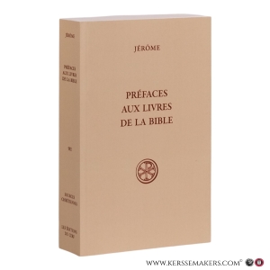 Jérôme - Préfaces aux livres de la Bible. — Jérôme / Aline Canellis (ed.).