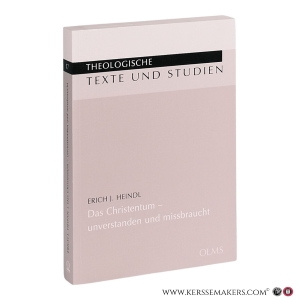 Das Christentum - unverstanden und missbraucht. Die Religion der Liebe steht erst an Ihrem Anfang. 2. Auflage. — Heindl, Erich J. / Speyer, Adelheid / Speyer, Wolfgang (eds.).