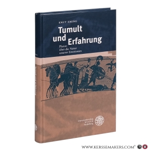 Tumult und Erfahrung. Platon über die Natur unserer Emotionen. — Eming, Knut.