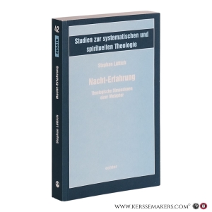 Nacht-Erfahrung: Theologische Dimensionen einer Metapher. — Lüttich, Stephan.