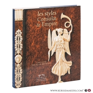 Les Styles Consulat et Empire. — Huchet de Quénetain, Christophe.