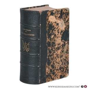Les Cinq Codes. En vigueur en Belgique, avec les modifications introduites de 1814 à 1863. Édition annotée par A. Delebecque, avocat général à la Cour de Cassation, et augmentée d'un supplément contenant les lois les plus usuelles. Huitième édition. — Delebecque, A.
