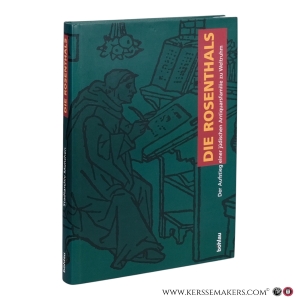 Die Rosenthals Der Aufstieg einer jüdischen Antiquarsfamilie zu Weltruhm — Angermair, Elisabeth / Koch, Jens / Löffelmeier, Anton / Ohlen, Eva / Schwab, Ingo (Met Beiträgen von)