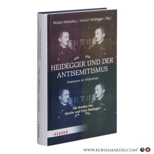 Heidegger und der Antisemitismus. Positionen im Widerstreit – mit Briefen von Martin und Fritz Heidegger — Homolka, Walter; Heidegger, Arnulf (Hg.)