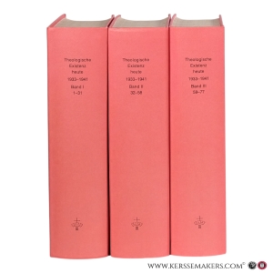 Theologische Existenz heute: Schriftenreihe. Reprint der Hefte 1-77. Erschienen in den Jahren 1933-1941. Band I: Hefte 1-31. Band II: Hefte 32-58. Band III: Hefte 59-77. [ 3 volumes ]. — Barth, Karl / Eduard Thurneysen (Hrsgg.)