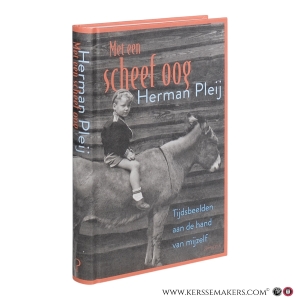 Met een scheef oog : tijdsbeelden aan de hand van mijzelf. — Pleij, Herman.