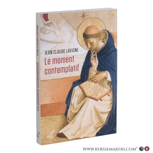 Le moment contemplatif. — Lavigne, Jean-Claude.