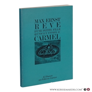 Rêve d'une petite fille qui voulut entrer au Carmel. — Ernst, Max.