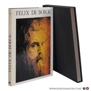 Felix de Boeck. Een begenadigd kunstenaar. Monografie. — Dusar, Albert.