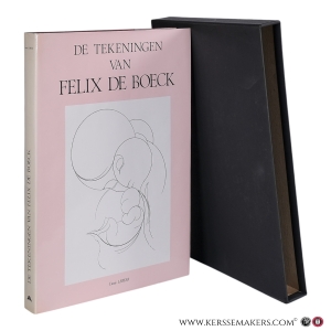 De tekeningen van Felix De Boeck. — Lebeer, Louis.