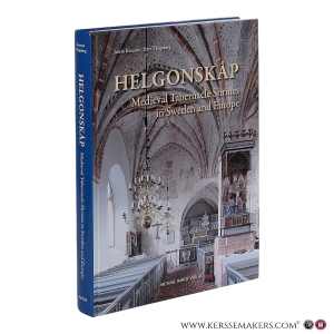 Helgonskåp: Medieval Tabernacle Shrines in Sweden and Europe. — Kroesen, Justin / Tångeberg, Peter.