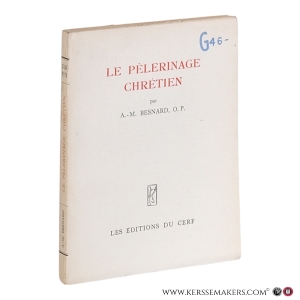 Le pèlerinage chrétien. — Besnard, A.-M., O.P.