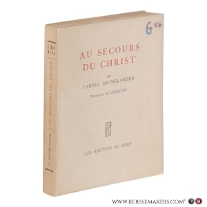 Au secours du Christ. Traduit de l'anglais par Henri Lemaitre. — Houselander, Caryll.