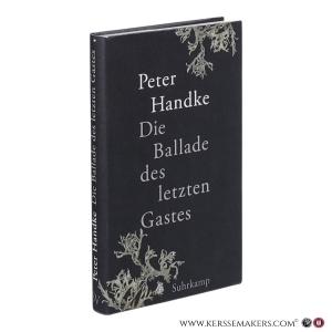 Die Ballade des letzten Gastes. — Handke, Peter.