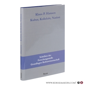 Kultur, Kollektiv, Nation. — Hansen, Klaus P.
