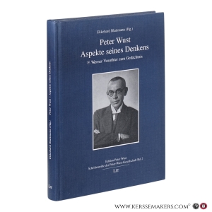 Peter Wust: Aspekte seines Denkens. F. Werner Veauthier zum Gedächtnis. — Blattmann, Ekkehard (Hg.)