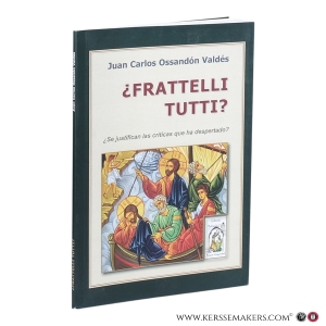 ¿Frattelli tutti?: ¿se justifican las críticas que ha despertado? — Ossandón Valdés, Juan Carlos