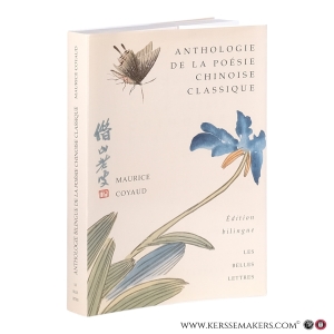 Anthologie bilingue de la poésie chinoise classique. — Coyaud, Maurice