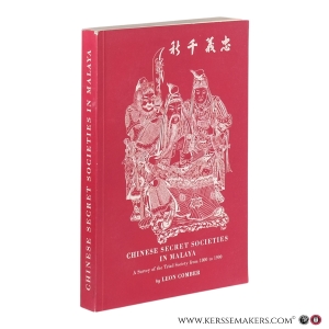 Chinese Secret Societies in Malaya. A Survey of the Triad Society from 1800 to 1900. — Comber, Leon F.