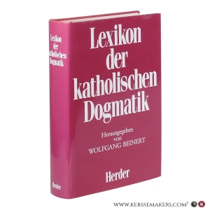 Lexikon der katholischen Dogmatik. — Beinert, Wolfgang (ed.).