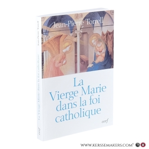 La Vierge Marie dans la foi catholique. Épiphanie. — Torrell, Jean-Pierre.