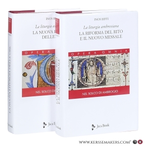 La liturgia ambrosiana. La riforma del rito e il nuovo messale. Vol. 1 / La nuova liturgia delle Ore. Vol. 2. [2 volumes]. — Biffi, Inos.