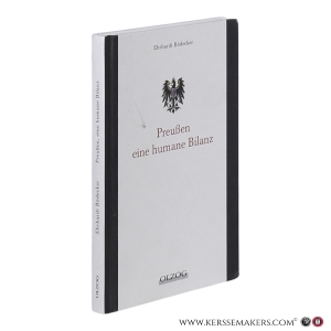 Preußen, eine humane Bilanz. 2., unveränderte Auflage. — Bödecker, Ehrhardt.