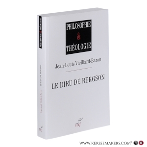 Le Dieu de Bergson. — Vieillard-Baron, Jean-Louis.