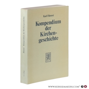 Kompendium der Kirchengeschichte. Sechzehnte Auflage. — Heussi, Karl.
