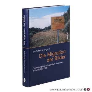 Die Migration der Bilder : Das Memelgebiet in fotografisch illustrierten Büchern (1889–1991). — Pluhařová-Grigienė, Eva.