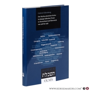 Der Mythos deutscher Kultur im Spiegel jüdischer Presse in Deutschland und Österreich von 1918 bis 1938. — Eikenberg, Gabriel
