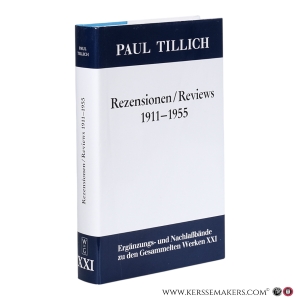 Rezensionen / Reviews 1911–1955. Herausgegeben und mit einer historischen Einleitung versehen von Christian Danz und Erdmann Sturm. — Tillich, Paul.